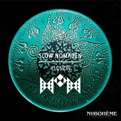 PREMIERE : Slow Nomaden - Illusion (Original Mix) [Nu Bohème Recordings]
