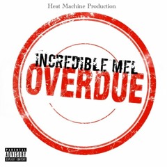 IncredibleMel (Cant F    With You No Moree)
