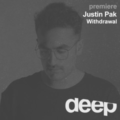 premiere: Justin Pak - Withdrawal (Original Mix) hedZup records