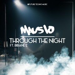 Mausio - Through The Night feat. Bibiane Z.