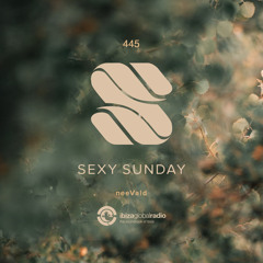 Sexy Sunday Radio Show 445 - IBIZA GLOBAL RADIO