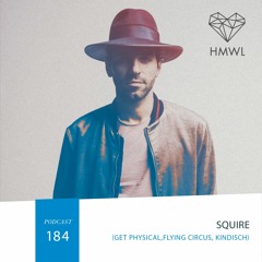 HMWL Podcast #184 : SQUIRE