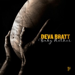 Deva Bratt "Baby Mother" [Rugged & Prez]