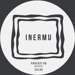 Inermu Podcast #8 - Calou