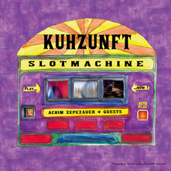 Slotmachine | Kuhzunft (Achim Zepezauer)