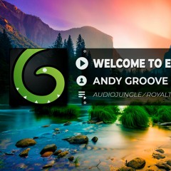 ANDY GROOVE - WELCOME TO EDM FESTIVAL PARTY | ROYALTY FREE MUSIC