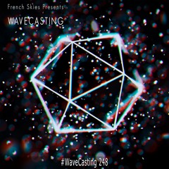 French Skies - WaveCasting 248