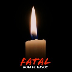 Fatal Ft. Havoc [Prod. Birdie Bands]