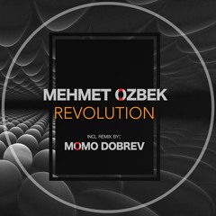 Mehmet Ozbek - Revolution (Original Mix)