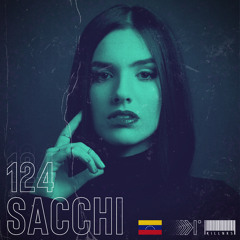 Sacchi (Venezuela) | Exclusive Mix 124