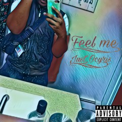 "Feel Me" Just_Ocyris (Prod) ‎Xtravulous