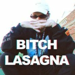 bitch lasagna (Rsociety remix)