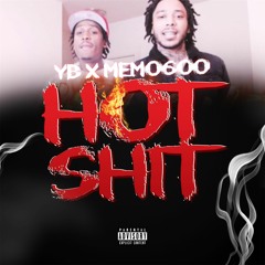 YB X MEMO600 - HOT SHIT