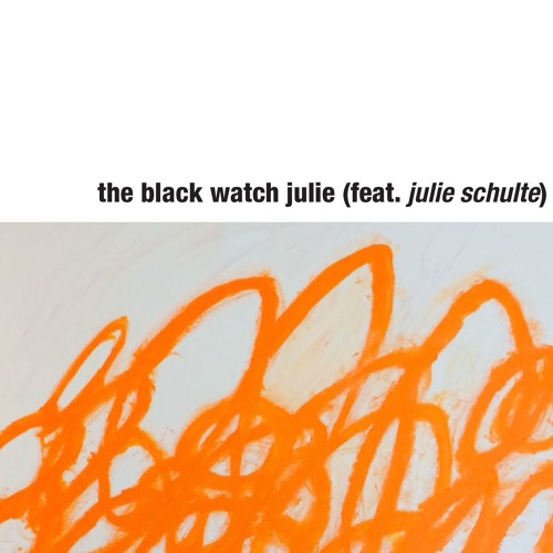 "Julie" by the black watch