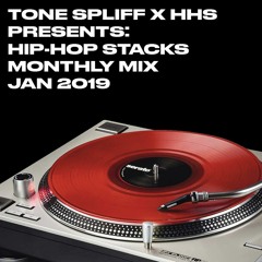 Tone Spliff & HHS Presents: Hip-Hop Stacks Monthly Mix (January 2019)