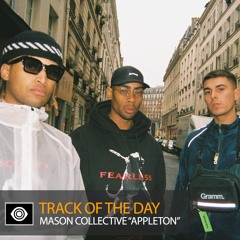 Track of the Day: Mason Collective “Appleton”