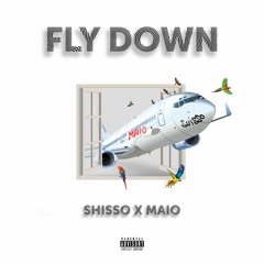 Shisso X Maio - Fly Down