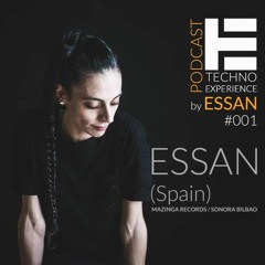 Techno Experience Podcast by Essan: Essan #001