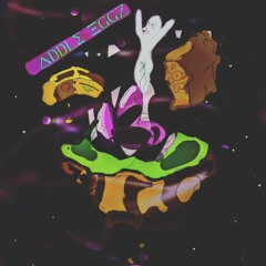 Addle EggZ By MasterDeadBiiird