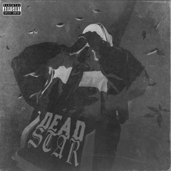 DEADSTAR (EXPLICIT)