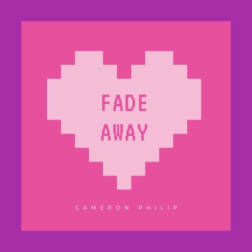 FADE AWAY