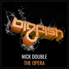 Nick Double - The Opera