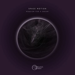 Space Motion - Requiem For A Dream OUT NOW
