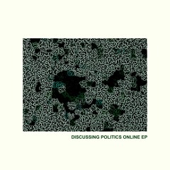 Discussing Politics Online
