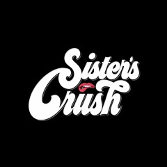 Sister's Crush - Good Body (Original Mix) [FREE DOWNLOAD]