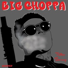 Big Choppa - Petro Sonny prod by Ice Starr