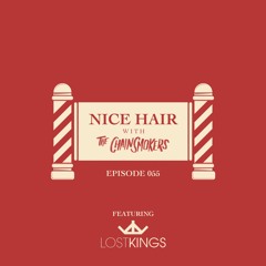 Nice Hair with The Chainsmokers 055 ft. Lost Kings