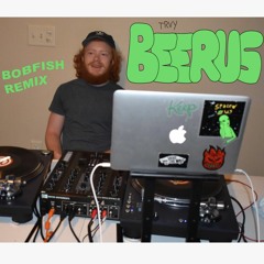 TRVY - BEERUS [BOB FISH REMIX]