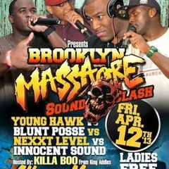 Nexxt Level vs Blunt Posse vs Young Hawk vs  Innocent 2013 (BK Massacre)