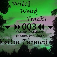 Kollin Turmoil - Samsas Daughter {Santa Vermina} (Witches & Weird Things)