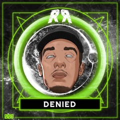 KC DUBZ - DENIED