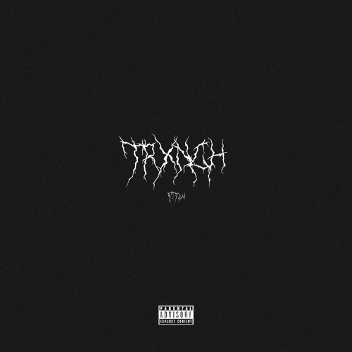 #TRXNCH - BODIED ( Prod. By #TRXNCH )XXX