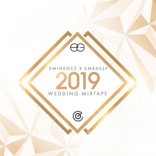 Eminence x Embassy 2019 Wedding Mixtape
