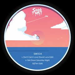 Free Download: Don't Call It Love (David Luca Edit) [Sooo WET]