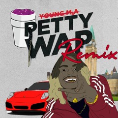YOUNG M.A  feat. T RATCH3T & SPOOKS - PETTY WAP  (SHOTTAWA REMIX)