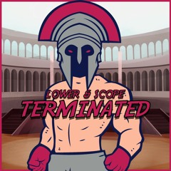 LOWER & SCOPE - TERMINATED (FREE DOWNLOAD = CLICK BUY)
