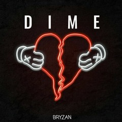 Bryzan - Dime