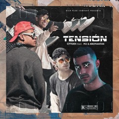 Gyvian X Pk3 X Mike Phantom - Tension