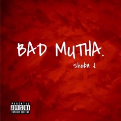 Bad Mutha (prod. Cameron Warren)