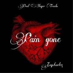 PAIN GONE (Prod by SlayerTracks)