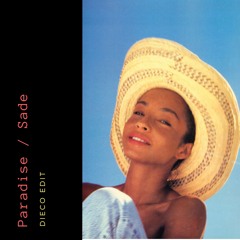 Sade - Paradise (Dieco & Bastian Bell Edit)
