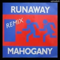 Mahogany - Runaway (Paradise Remix Version)