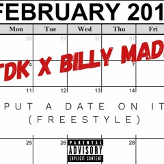 TDK feat Billy Madd "Put A Date On It" (Freestyle)