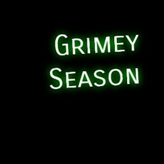 2Grimey - Grimey season