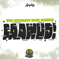 The Legendary King Addies - FAAWUD! (LargeUp Mix Series Vol. 22)
