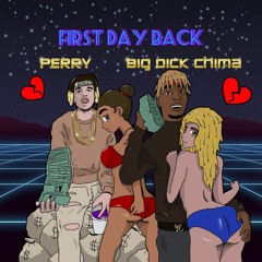 PERRY & CHIMA - FIRST DAY BACK